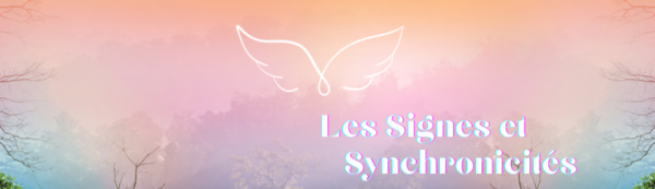 Les signes et synchronicités